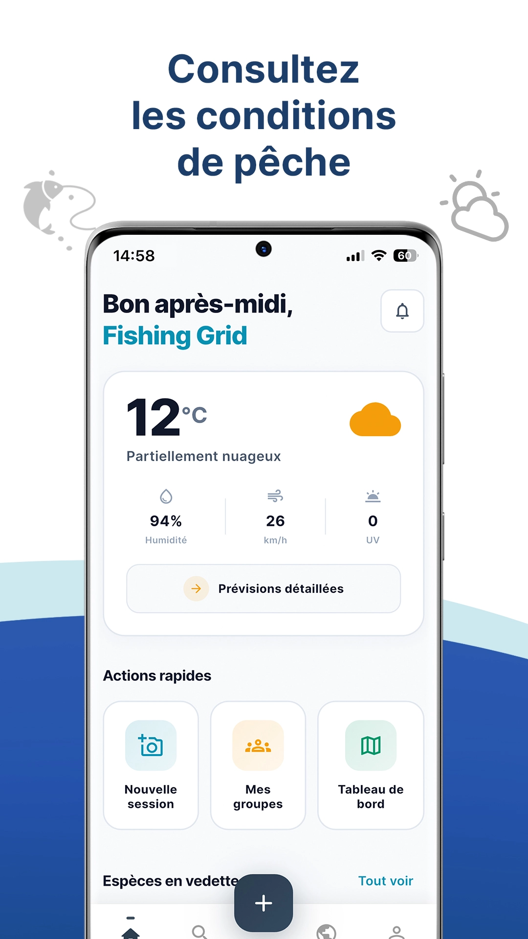 Écran d'accueil Fishing Grid avec météo et actions rapides